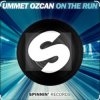 Cover Ummet Ozcan - On The Run (Extended Mix) Ummet Ozcan - On The Run (Extended Mix)