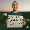 Cover Mike Posner & David Guetta - I Went Back To Ibiza Mike Posner & David Guetta - I Went Back To Ibiza