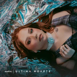 Cover MARIA - Ultima Noapte