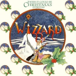Cover Wizzard - I Wish It Could Be Christmas Everyday