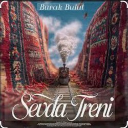 Cover Burak Bulut - Sevda Treni