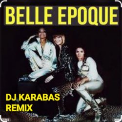 Cover BELLE EPOGUE - MISS BROADWAY (DJ KARABAS REMIX)