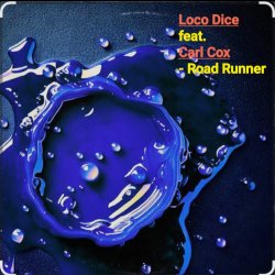 Cover Loco Dice feat. Carl Cox - Road Runner