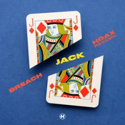 Cover Breach - Jack (Hoax Rework)