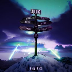 Cover Jaden Michaels & Quix - Make Up Your Mind