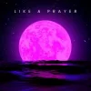 Cover Josh Fawaz - Like a Prayer Josh Fawaz - Like a Prayer