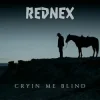 Cover Rednex & Anabama - Cryin Me Blind Rednex & Anabama - Cryin Me Blind