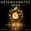 Cover Blasterjaxx & Kate Ryan - Désenchantée 3000 Blasterjaxx & Kate Ryan - Désenchantée 3000