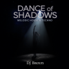 Cover DJ Broun - Dance-of-shadows DJ Broun - Dance-of-shadows