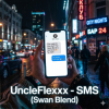 Cover UncleFlexxx - SMS (Swan Blend) UncleFlexxx - SMS (Swan Blend)
