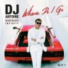 Cover DJ Antoine feat. Aloe Blacc & INFINITY - Where Do I Go DJ Antoine feat. Aloe Blacc & INFINITY - Where Do I Go