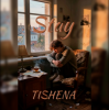 Cover TISHENA - Stay TISHENA - Stay