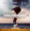 Cover DJ JEDY - Foolish Heart DJ JEDY - Foolish Heart