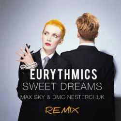 Cover Eurythmics - Sweet Dreams (Max Sky & DMC Nesterchuk Radio Edit)