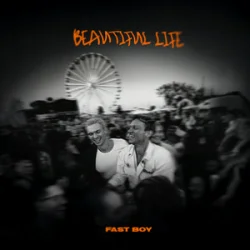 Cover FAST BOY - Beautiful Life