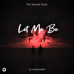 Cover The Second Voice & Elvin Cena - LET ME BE (Dj Dark Remix)