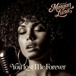Cover Morgan Luna - You Lost Me Forever