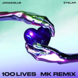 Cover Jonas Blue & Eyelar - 100 Lives (MK Dub Remix)
