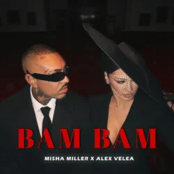 Cover Misha Miller & Alex Velea - Bam Bam (DJ Smell Remix)