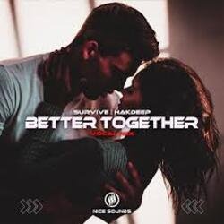 Cover Survive - Better Together (Deep Mix)
