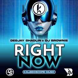 Cover Deejay Shaolin & DJ Brownie - Right Now