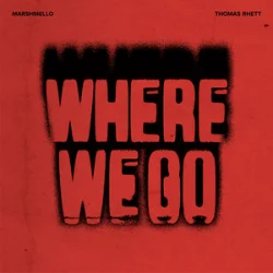 Cover Marshmello & Thomas Rhett - Where We Go