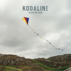 Cover Kodaline - We Were Only Young