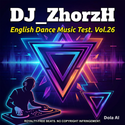 Cover DJ_ZhorzH - English Dance music test vol.26