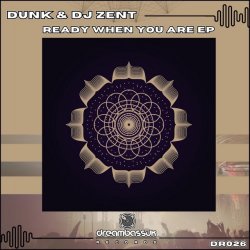 Cover Dunk & Dj Zent - Ready When You Are