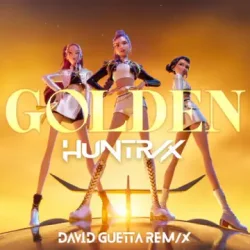 Cover HUNTR/X & EJAE & Audrey Nuna & Rei Ami - Golden (feat. KPop Demon Hunters Cast) (David Guetta Extended Remix)
