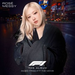 Cover ROSÉ - Messy (From F1® The Movie)