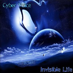 Cover Cyber Voice - Invisible Life