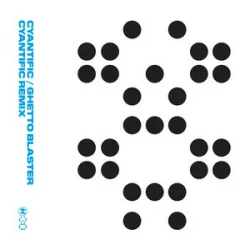 Cover Cyantific - Ghetto Blaster (Cyantific Remix)