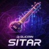 Dj Glicirin - Sitar