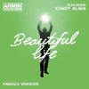 Armin van Buuren feat. Cindy Alma - Beautiful Life (Original Mix)
