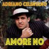 Cover Adriano Celentano - Amore No Adriano Celentano - Amore No