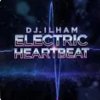 Cover DJ.ILHAM - ELECTRIC HEARTBEAT DJ.ILHAM - ELECTRIC HEARTBEAT