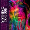 Cover Manuel Lauren & Basslovers United - Nothing to Lose Manuel Lauren & Basslovers United - Nothing to Lose