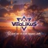 Cover ViTaLiKuS - О, как на склоне наших лет ViTaLiKuS - О, как на склоне наших лет