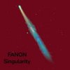 FANON - Singularity
