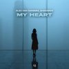 Cover Alex Van Sanders & Sharapov - My Heart Alex Van Sanders & Sharapov - My Heart