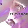 Cover Old Jim & ARTY & Alexandra Stan & CERES - In My Head (Baby I'm Sorry) Old Jim & ARTY & Alexandra Stan & CERES - In My Head (Baby I'm Sorry)