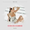 MD Dj & Olivia - Cocojambo