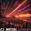Cover CJ Wetal - Journey CJ Wetal - Journey