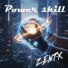 Cover ZENT-X - Power skill ZENT-X - Power skill