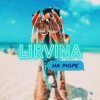 Cover Lirvina - На Море Lirvina - На Море