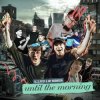 Cover AC Slater & Jay Robinson - Until The Morning AC Slater & Jay Robinson - Until The Morning