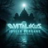 Cover ViTaLiKuS - Idylle persane (Extended Remix) ViTaLiKuS - Idylle persane (Extended Remix)