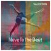 Cover Valerton - Move To The Beat Valerton - Move To The Beat