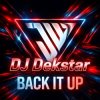 Cover Dj Dekstar - Back it up Dj Dekstar - Back it up